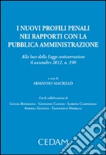 I nuovi profili penali dei rapporti con la pubblica amministrazione. E-book. Formato EPUB