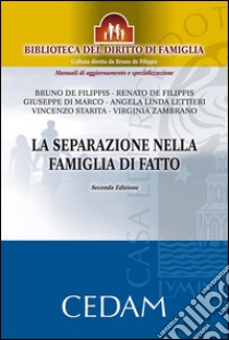 La separazione nella famiglia di fatto. Seconda edizione. E-book. Formato EPUB ebook di De Filippis Bruno