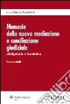 Manuale della nuova mediazione e conciliazione giudiziale. E-book. Formato EPUB ebook