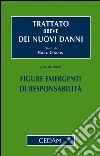 Trattato breve dei nuovi danni - Vol. III: Figure emergenti di responsabilità. E-book. Formato EPUB ebook di CENDON PAOLO
