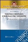 Tribunale ordinario e tribunale per i minorenniRiparto di competenze dopo la riforma. E-book. Formato EPUB ebook