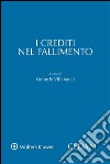 I crediti nel fallimento. E-book. Formato EPUB ebook