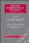 I Delitti contro la personaLibertà personale, sessuale e morale. Domicilio e segreti. E-book. Formato EPUB ebook di PIERGALLINI CARLO