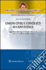 Unioni civili e contratti di convivenzaAggiornato alla legge 20 maggio 2016, n. 76 (G.U. n. 118 del 21 maggio 2016). E-book. Formato EPUB ebook