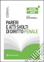 Pareri e atti svolti di diritto penale - Per l'esame di avvocato 2016. E-book. Formato PDF ebook