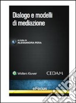 Dialogo e modelli di mediazione . E-book. Formato PDF ebook