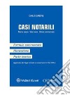 Casi notariliMortis causa - Inter vivos - Diritto commerciale. Con formule commentate, motivazione, parte teorica. E-book. Formato PDF ebook