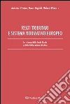 Reati tributari e sistema normativo europeo. La riforma della frode fiscale e della dichiarazione infedele. E-book. Formato EPUB ebook di Marco Giglioli
