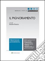 Il pignoramento. E-book. Formato PDF ebook