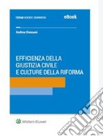 Efficienza della giustizia e culture della riforma. E-book. Formato PDF ebook