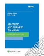 Strategic and Business Planning: Methods for Effective Financial Forecasting. E-book. Formato PDF ebook