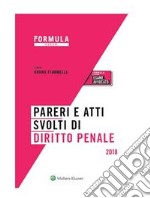 Pareri e atti svolti di diritto penale - Per l'esame di avvocato 2018. E-book. Formato PDF ebook