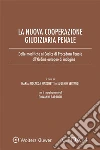 La nuova cooperazione giudiziaria penale . E-book. Formato EPUB ebook di MARIA RICCARDA MARCHETTI