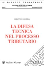 La difesa tecnica nel processo tributario. E-book. Formato EPUB ebook