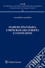 Stabilità finanziaria, unione bancaria europea e costituzione . E-book. Formato EPUB ebook