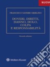 Doveri, Diritti, Danno, Dolo, Colpa e Responsabilita'. E-book. Formato EPUB ebook di Francesco Saverio Merlino