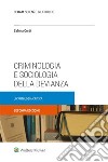 Criminologia e sociologia della devianza. E-book. Formato EPUB ebook di SABINA CURTI