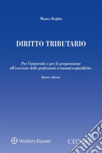 Diritto Tributario. E-book. Formato EPUB ebook di MAURO BEGHIN