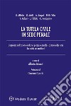 La tutela civile in sede penale. E-book. Formato EPUB ebook