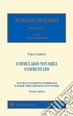 Formulario notarile commentato. E-book. Formato PDF ebook