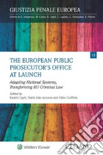 The european public prosecutor's office at launch. E-book. Formato EPUB