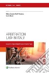 Arbitration Law in Italy. Domestic and international perspectives. E-book. Formato EPUB ebook