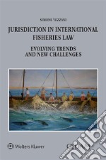 Jurisdiction in International Fisheries Law. Evolving Trends and New Challenges. E-book. Formato EPUB ebook