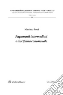 Pagamenti intermediati e disciplina concorsuale. E-book. Formato EPUB ebook di Massimo Rossi