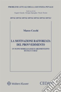 La Motivazione Rafforzata del Provvedimento. E-book. Formato EPUB ebook di Marco Cecchi