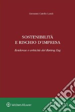 Sostenibilità e rischio d'impresa. Evidenze e criticità dei Rating ESG. E-book. Formato EPUB ebook