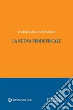 La nuova frode fiscale. E-book. Formato EPUB