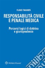 Responsabilità civile e penale medica. E-book. Formato EPUB ebook