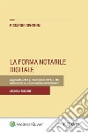 La forma notarile digitale. E-book. Formato EPUB ebook di Riccardo Genghini