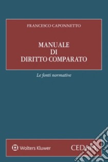 Manuale di diritto comparato. E-book. Formato EPUB ebook di Francesco Caponnetto