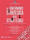 La governance strategica degli studi legali. E-book. Formato PDF ebook di Marco Ferraro