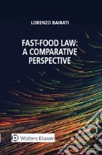 Fast-Food Law: a Comparative Perspective. E-book. Formato EPUB ebook