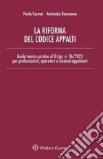 La riforma del codice degli appalti. E-book. Formato PDF