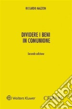 Dividere i beni in comunione. E-book. Formato PDF ebook