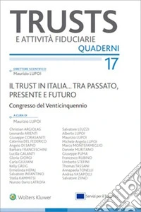 Il trust in Italia... tra passato, presente e futuro. E-book. Formato EPUB ebook