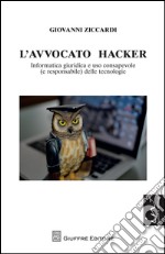 L'avvocato hacker. E-book. Formato EPUB