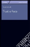 Trust e fisco. E-book. Formato PDF ebook di Maurizio Bastianelli