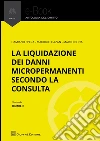 La liquidazione dei danni micropermanenti secondo la Consulta. E-book. Formato EPUB ebook di Damiano Spera