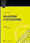 Filiazione e successioni. E-book. Formato EPUB ebook di Jacopo Alcini