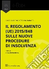 Il Regolamento (UE) 2015/848 sulle nuove procedure di insolvenza. E-book. Formato EPUB ebook di Giorgio Corno