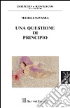 Una questione di principio. E-book. Formato PDF ebook