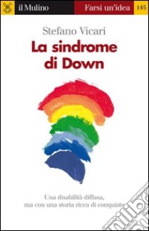 La sindrome di Down. E-book. Formato EPUB ebook di Stefano Vicari