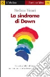 La sindrome di Down. E-book. Formato EPUB ebook di Stefano Vicari