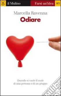 Odiare. E-book. Formato EPUB ebook di Marcella Ravenna