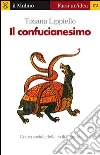 Il confucianesimo. E-book. Formato EPUB ebook di Tiziana Lippiello