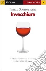 Invecchiare. E-book. Formato EPUB ebook